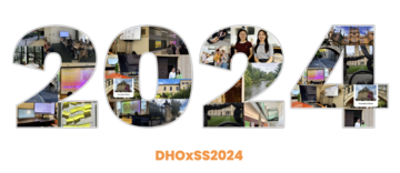 2024 collage of photos submitted by DHOXSS summer school attendees: photos include attendees, photo's of St Anne's College and photos from lectures